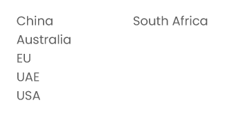China Australia EU UAE USA South Africa
